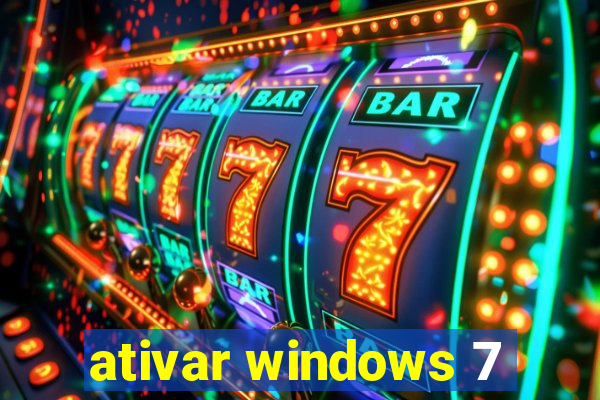 ativar windows 7